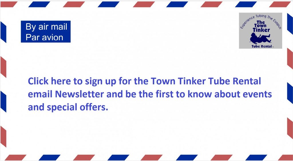 Click here to sign up for the Town Tinker Tube Rental email Newsletter and be the first to know about events and special offers